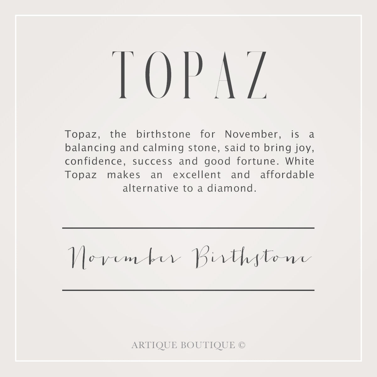 A written description detailing information about the topaz gemstone used in Artique Boutiques handmade jewellery. It briefly describes information about the history and myths of blue topaz, its metaphsical properties, and qualities.